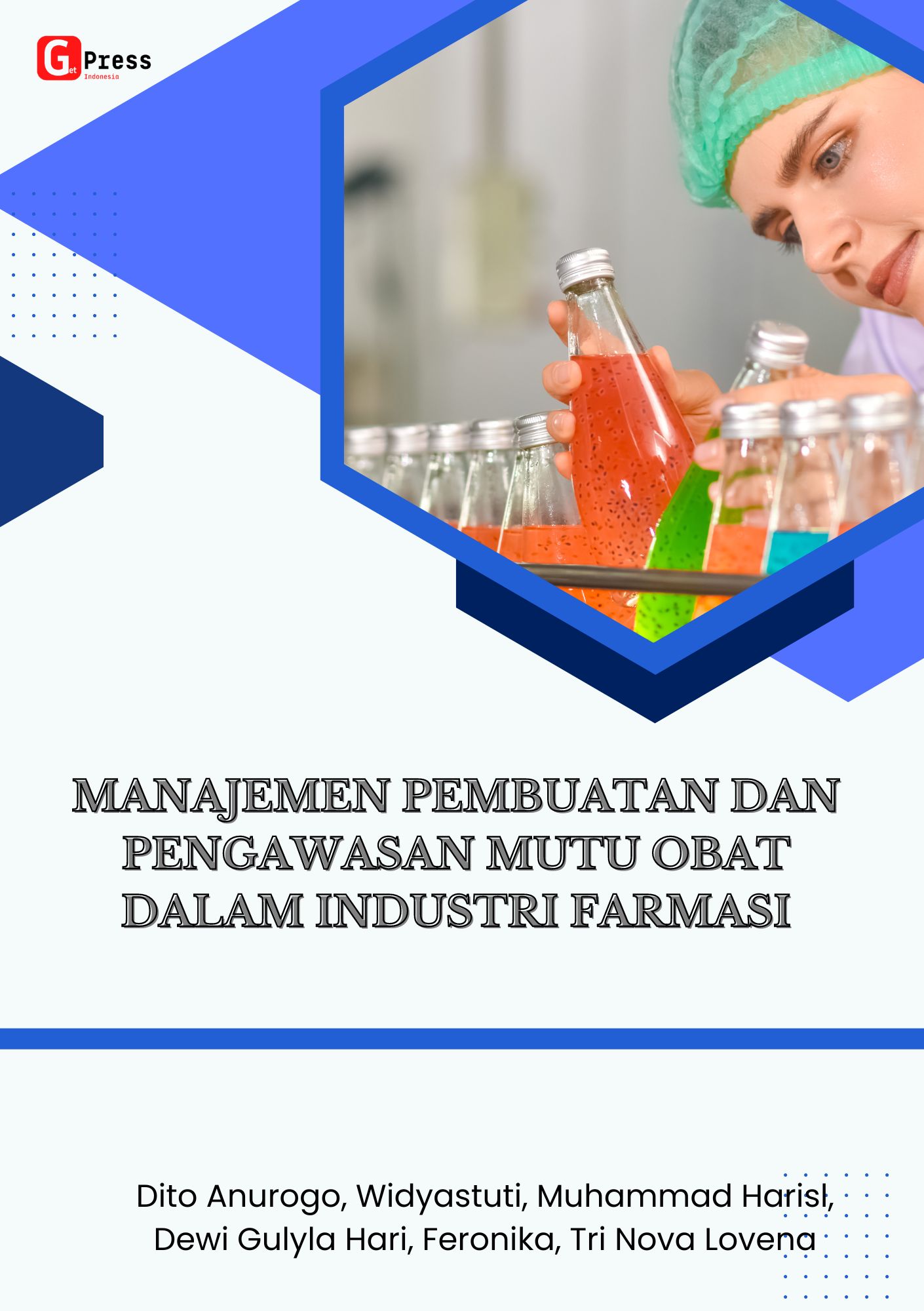 MANAJEMEN PEMBUATAN DAN PENGAWASAN MUTU OBAT DALAM  INDUSTRI FARMASI